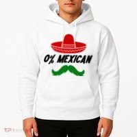 0% Mexican Fiesta Party Cinco De Mayo Funny Hoodie thumb 2