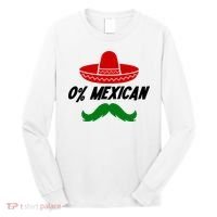 0% Mexican Fiesta Party Cinco De Mayo Funny Long Sleeve Shirt thumb 0