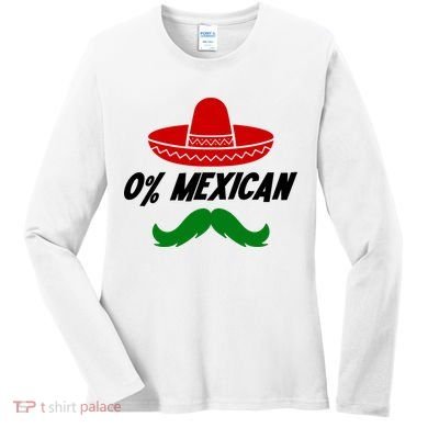 0% Mexican Fiesta Party Cinco De Mayo Funny Women's Long Sleeve Shirt