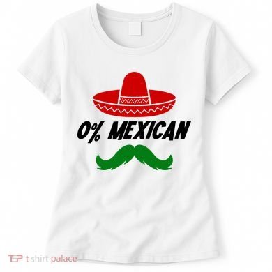 0% Mexican Fiesta Party Cinco De Mayo Funny Women's T-Shirt