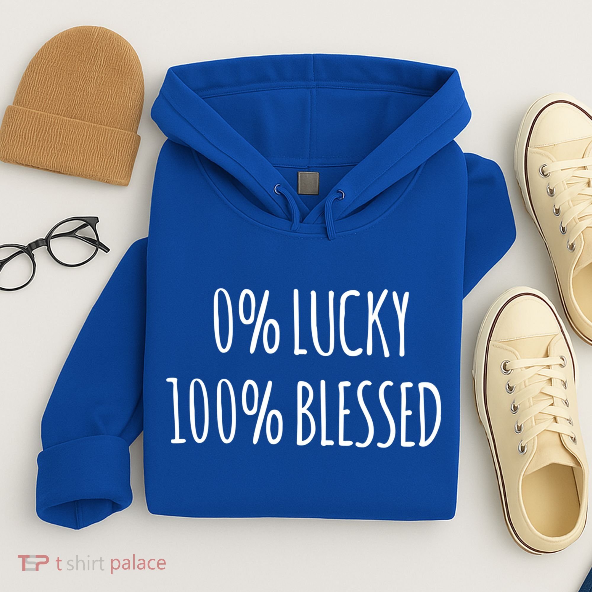 0 Percent Lucky 100 Percent Blessed Slogan Cool Gift Hoodie