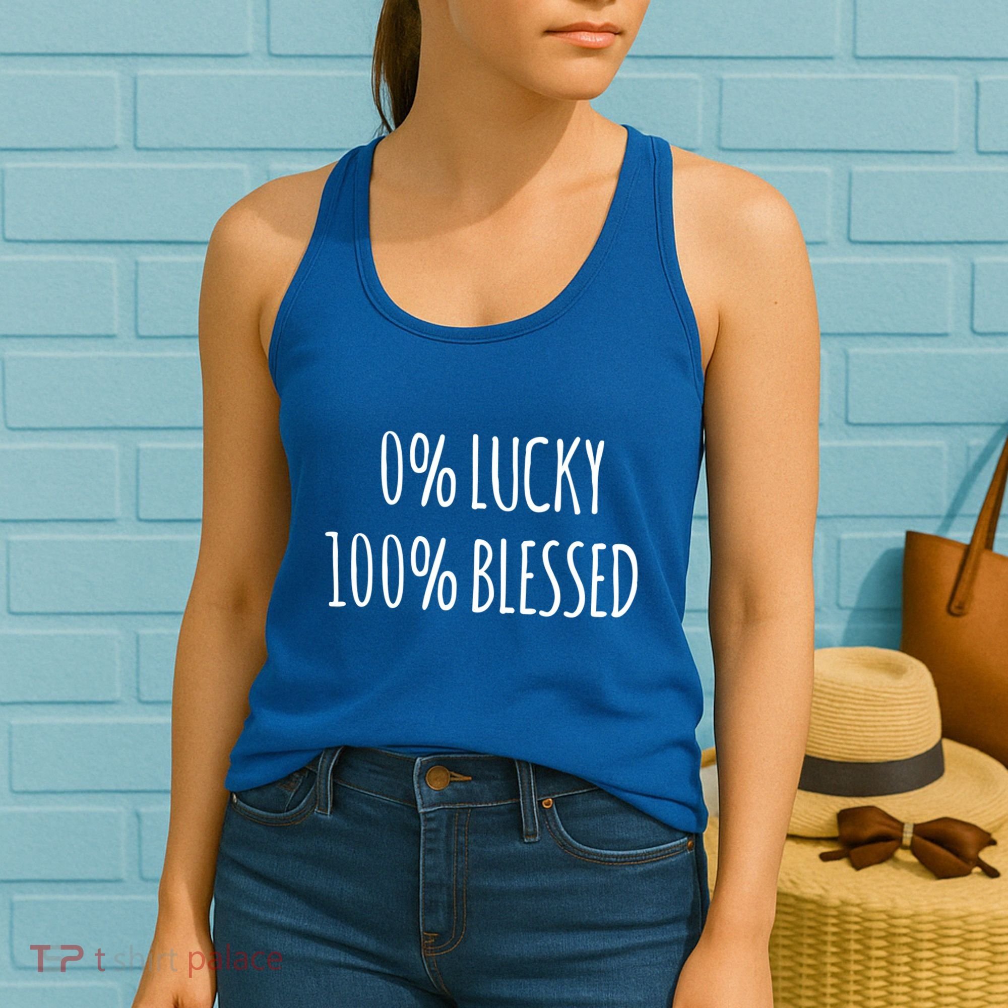 0 Percent Lucky 100 Percent Blessed Slogan Cool Gift Women's Tank Top
