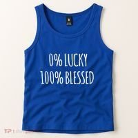 0 Percent Lucky 100 Percent Blessed Slogan Cool Gift Tank Top thumb 2