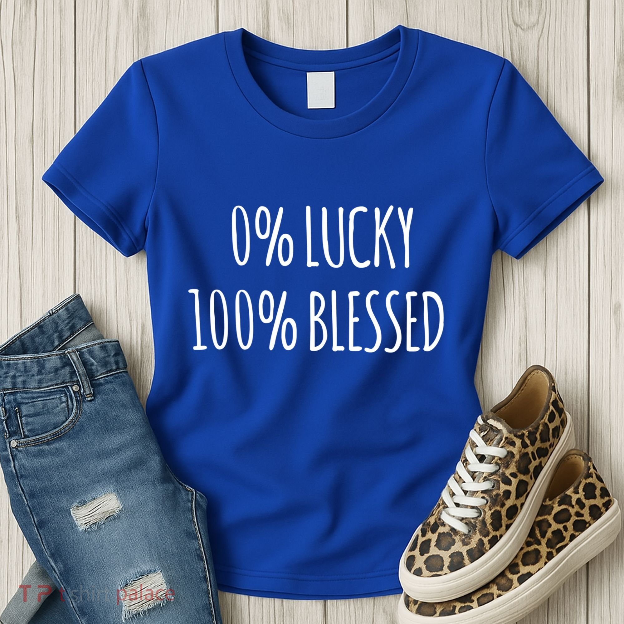 0 Percent Lucky 100 Percent Blessed Slogan Cool Gift Women's T-Shirt