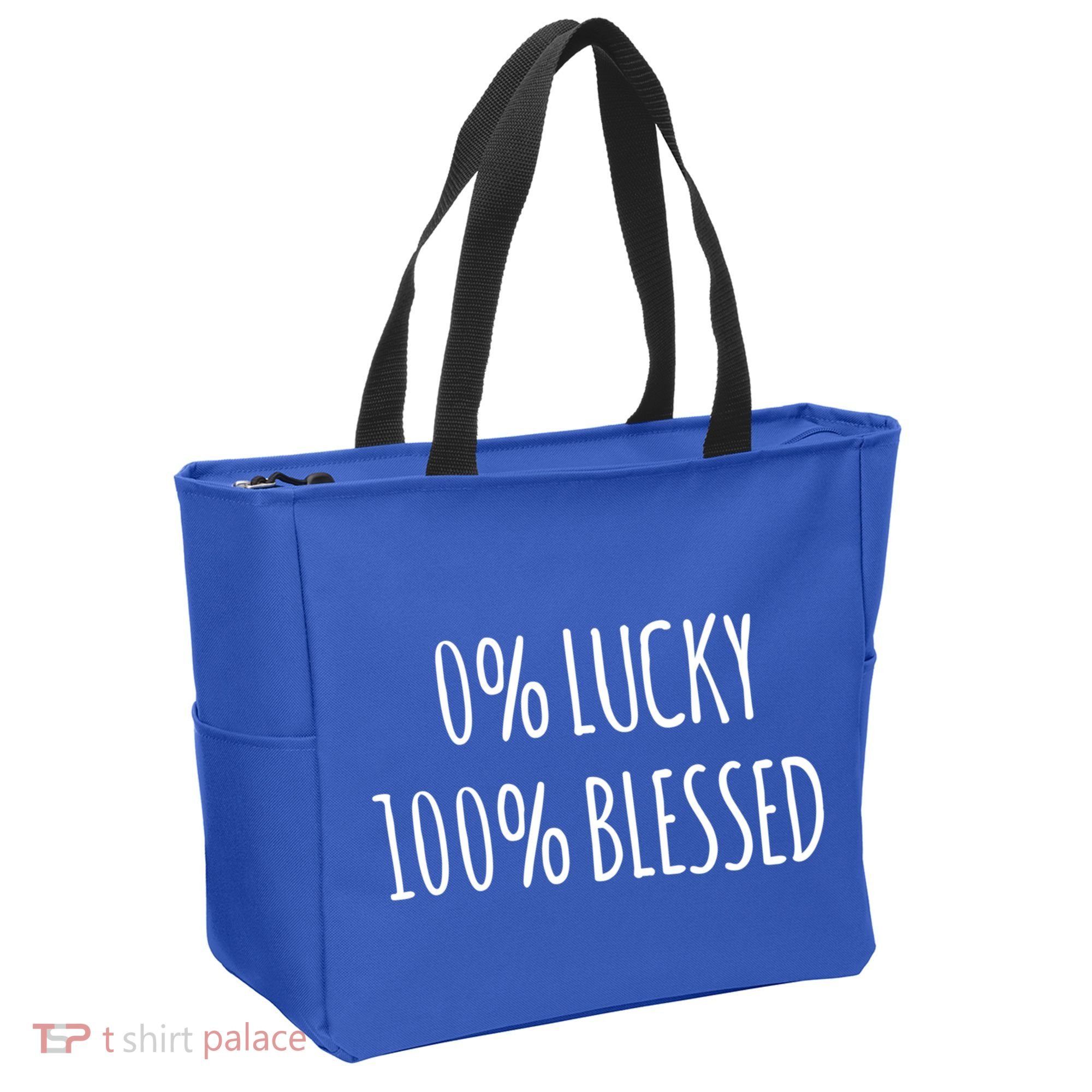 0 Percent Lucky 100 Percent Blessed Slogan Cool Gift Tote Bag