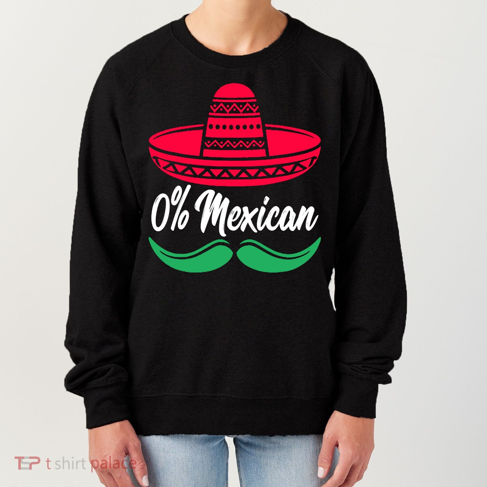 0 Percent Mexican Funny Women's Sweatshirt