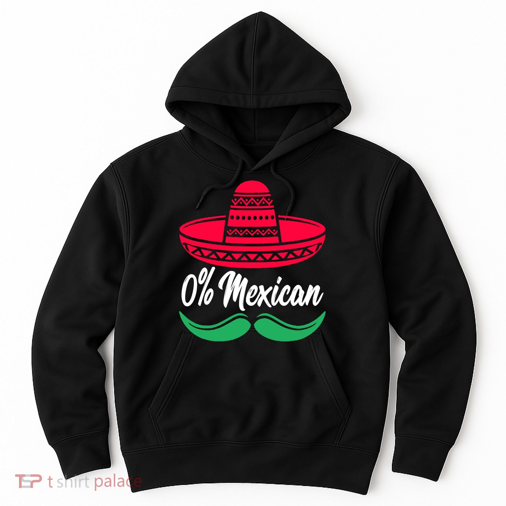 0 Percent Mexican Funny Hoodie