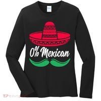 0 Percent Mexican Funny Women's Long Sleeve Shirt thumb 0