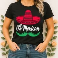 0 Percent Mexican Funny Women's T-Shirt thumb 2