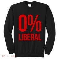 0% Zero Percent Liberal Conservative Sweatshirt thumb 0