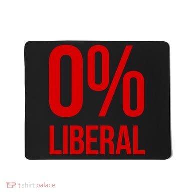 0% Zero Percent Liberal Conservative Mousepad