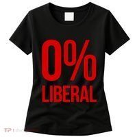 0% Zero Percent Liberal Conservative Women's T-Shirt thumb 0
