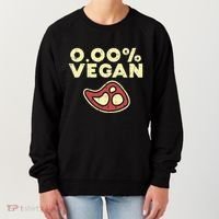 0 Zero Percent Vegan Funny Steak Bbq Grill Meat Lover Eater Women's Sweatshirt thumb 0