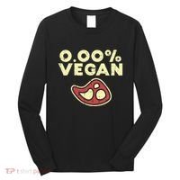 0 Zero Percent Vegan Funny Steak Bbq Grill Meat Lover Eater Long Sleeve Shirt thumb 0