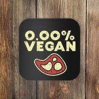 0 Zero Percent Vegan Funny Steak Bbq Grill Meat Lover Eater Coaster thumb 0
