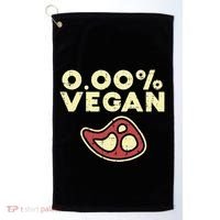 0 Zero Percent Vegan Funny Steak Bbq Grill Meat Lover Eater Golf Towel thumb 0