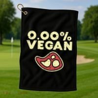 0 Zero Percent Vegan Funny Steak Bbq Grill Meat Lover Eater Golf Towel thumb 1