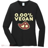 0 Zero Percent Vegan Funny Steak Bbq Grill Meat Lover Eater Women's Long Sleeve Shirt thumb 0