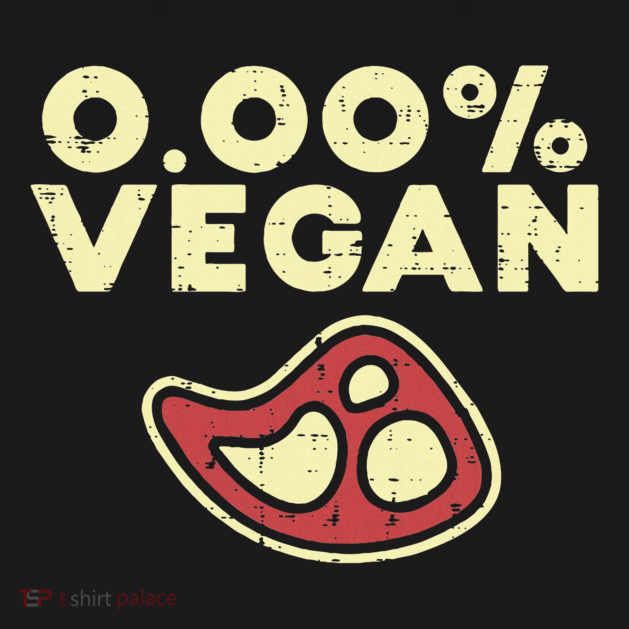 0 Zero Percent Vegan Funny Steak Bbq Grill Meat Lover Eater Women's T-Shirt