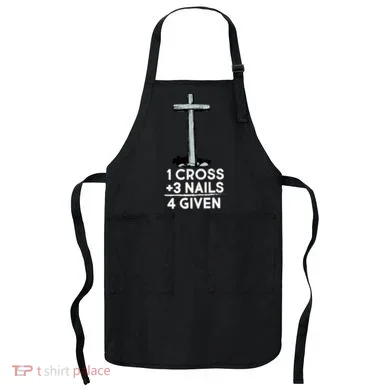 1 Cross Plus 3 Nails Equals 4 Given Apron