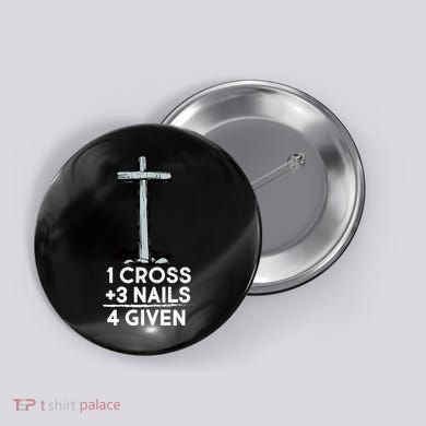 1 Cross Plus 3 Nails Equals 4 Given Button