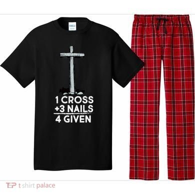 1 Cross Plus 3 Nails Equals 4 Given Pajama Set