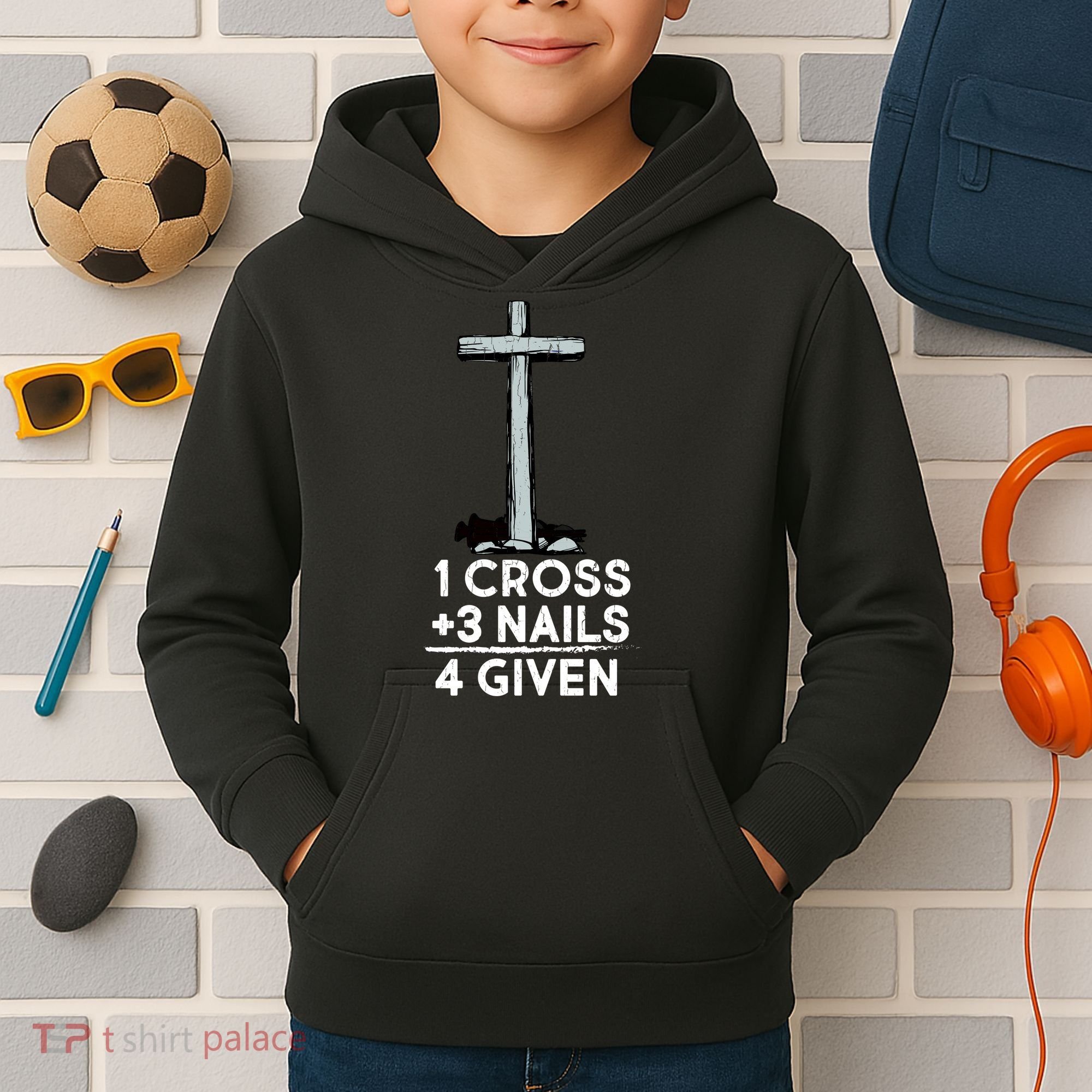 1 Cross Plus 3 Nails Equals 4 Given Kids Hoodie