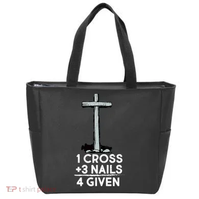 1 Cross Plus 3 Nails Equals 4 Given Tote Bag