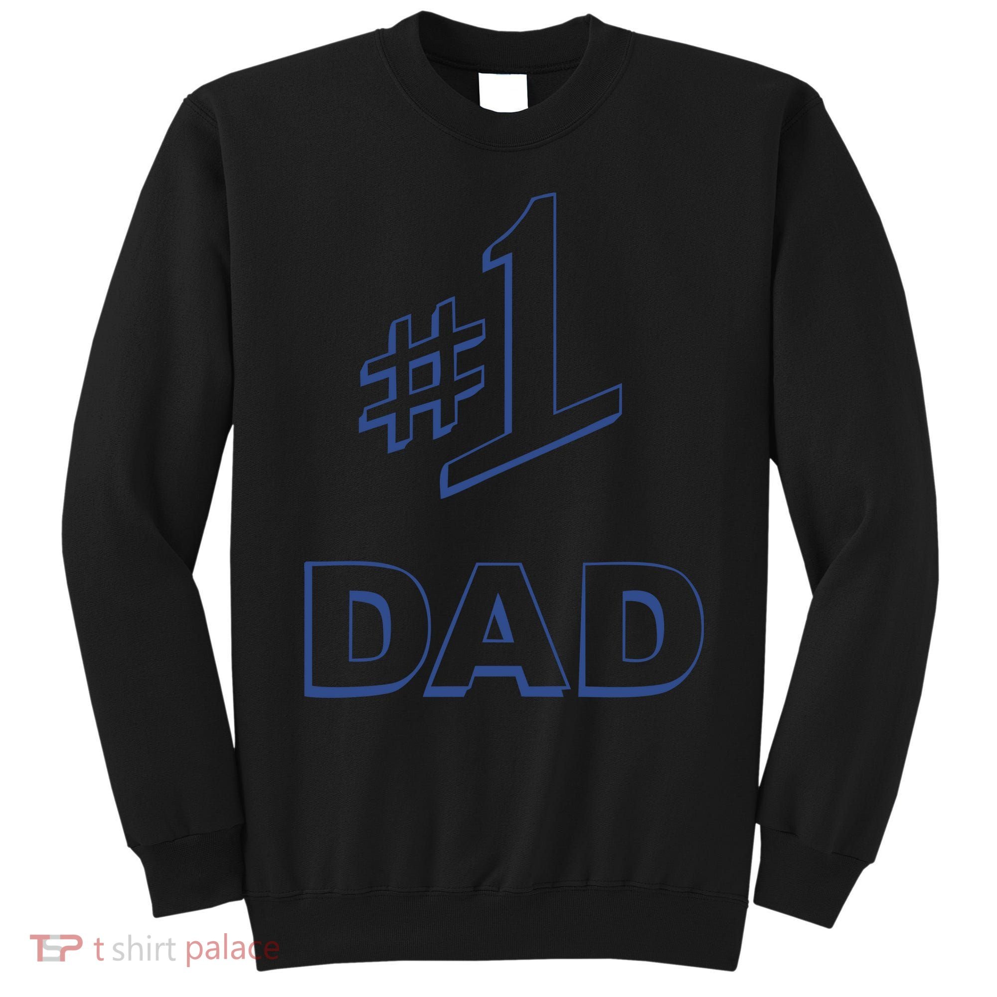 #1 Dad Number One Logo Sweatshirt