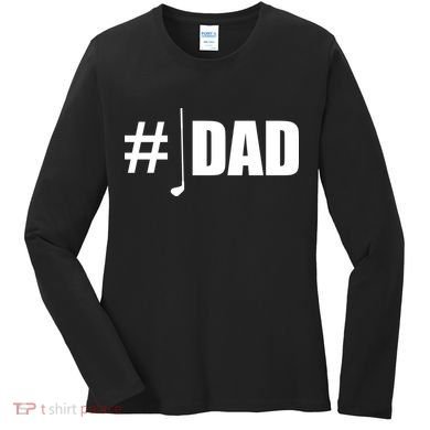 #1 Golf Dad Women's Long Sleeve Shirt