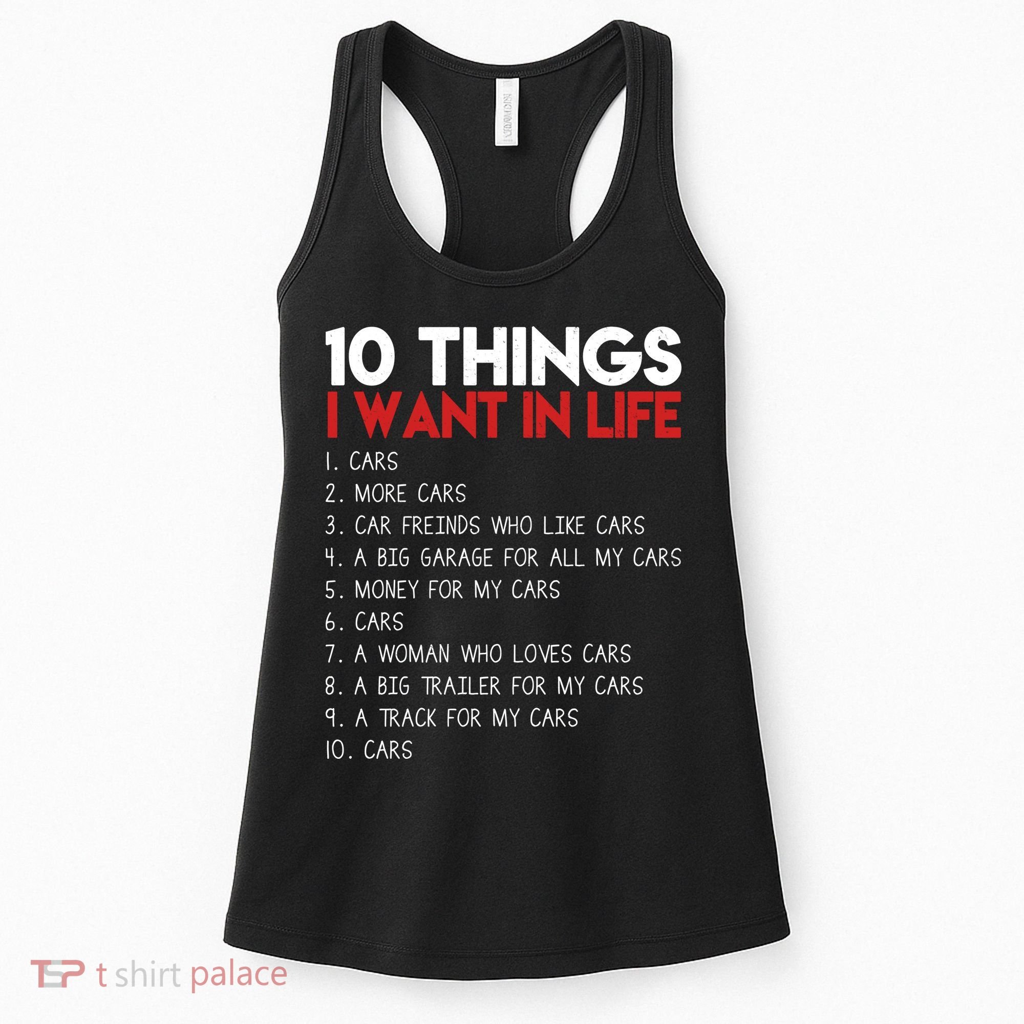 10 Things I Want In life Cars And More Cars Women's Tank Top