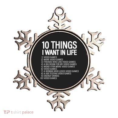 10 Things I Want In Life Funny Gamer Ornament