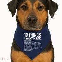 10 Things I Want In Life Funny Gamer USA-Made Doggie Bandana thumb 1