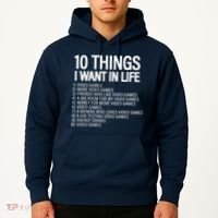 10 Things I Want In Life Funny Gamer Hoodie thumb 2