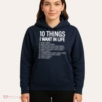 10 Things I Want In Life Funny Gamer Hoodie thumb 5