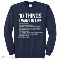 10 Things I Want In Life Funny Gamer Sweatshirt thumb 0