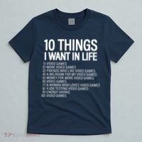 10 Things I Want In Life Funny Gamer T-Shirt thumb 5
