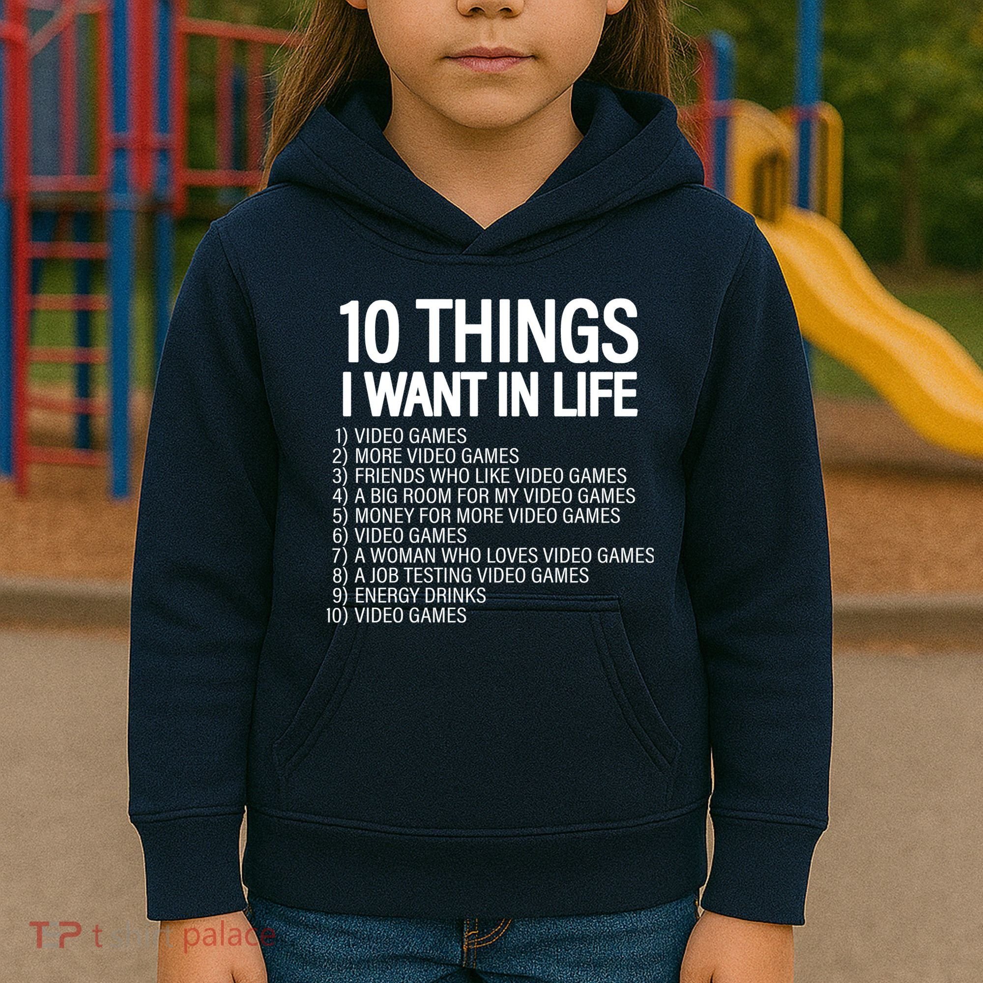 10 Things I Want In Life Funny Gamer Kids Hoodie