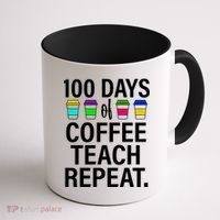 100 Days Of Coffee Teaching Repeat School Coffee Mug thumb 1
