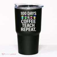 100 Days Of Coffee Teaching Repeat School Tumbler thumb 0