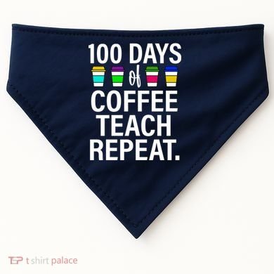 100 Days Of Coffee Teaching Repeat School USA-Made Doggie Bandana