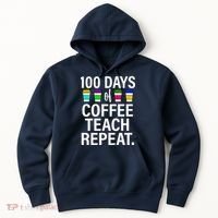 100 Days Of Coffee Teaching Repeat School Hoodie thumb 0