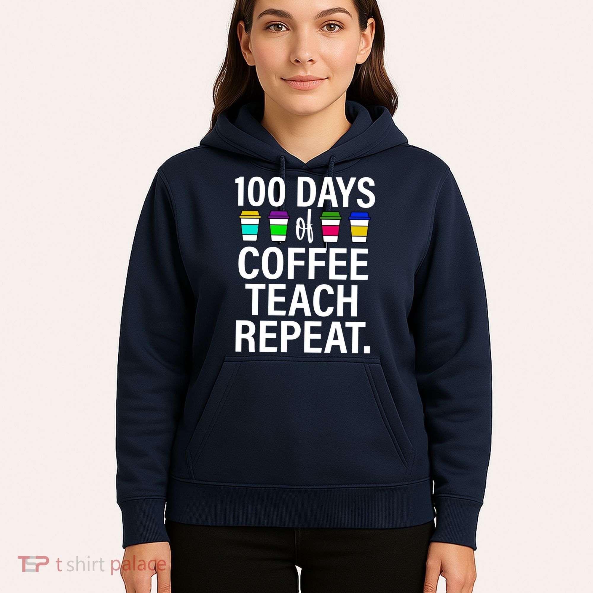 100 Days Of Coffee Teaching Repeat School Hoodie