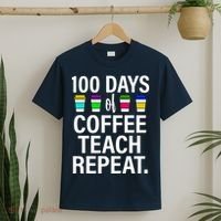 100 Days Of Coffee Teaching Repeat School T-Shirt thumb 2