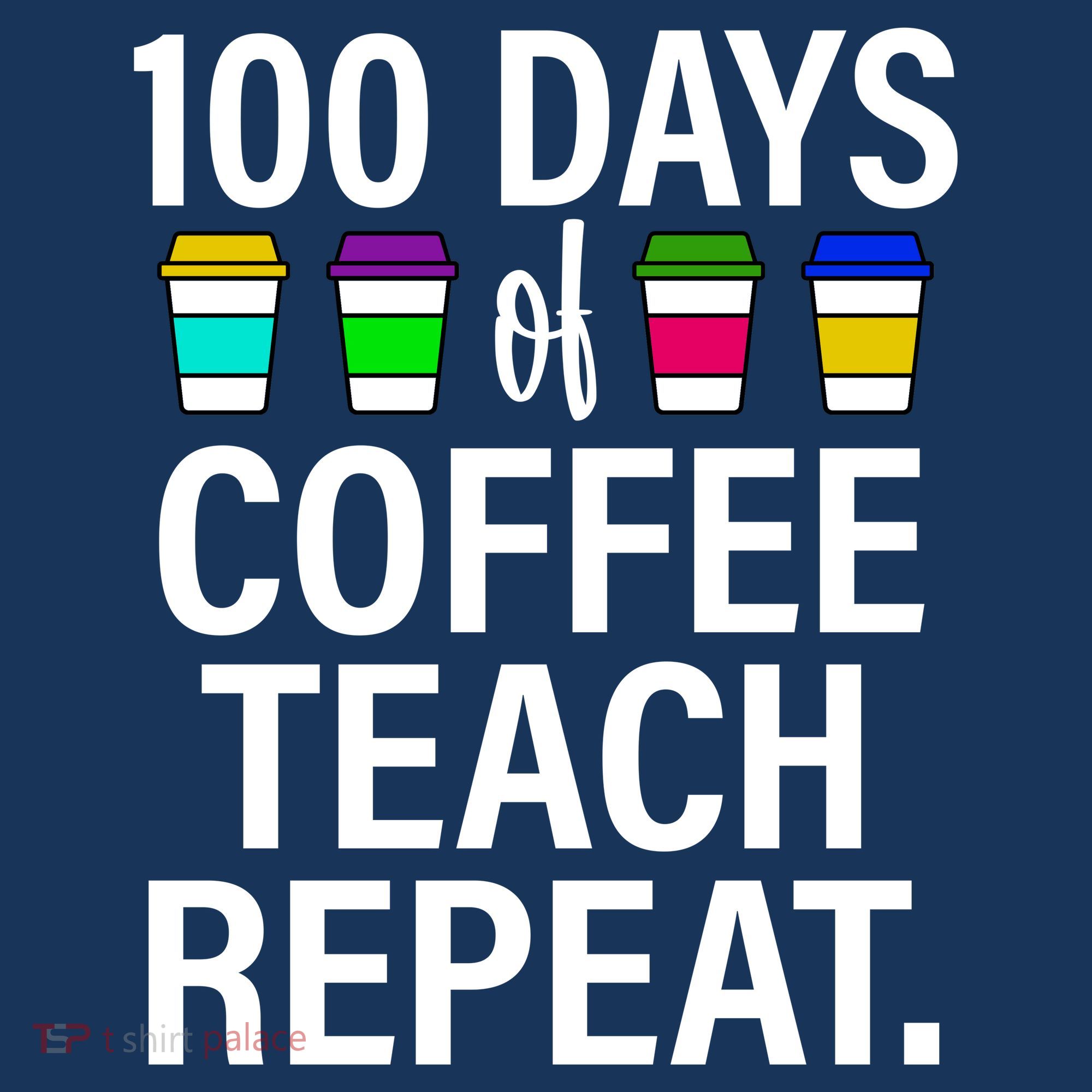 100 Days Of Coffee Teaching Repeat School Mousepad