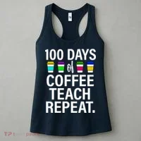 100 Days Of Coffee Teaching Repeat School Women's Tank Top thumb 3