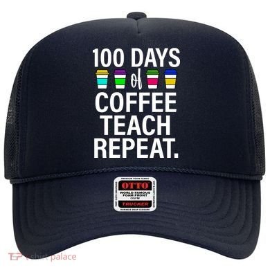 100 Days Of Coffee Teaching Repeat School Hat