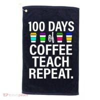 100 Days Of Coffee Teaching Repeat School Golf Towel thumb 0