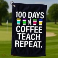 100 Days Of Coffee Teaching Repeat School Golf Towel thumb 1