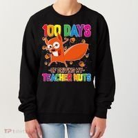 100 Days Of Driving My Teacher Nuts Women's Sweatshirt thumb 0